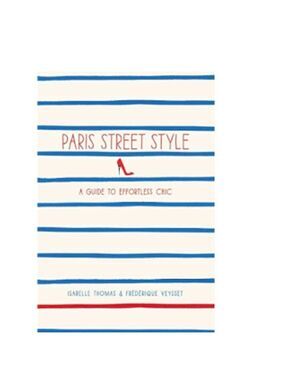 ($16) Paris Street Style: A Guide to Effortless Chic